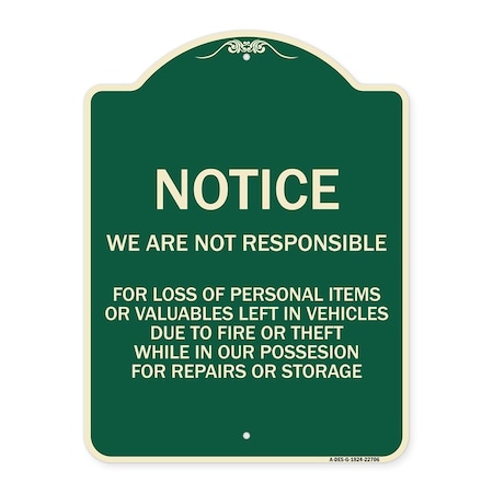 Signmission We Are Not Responsible for Loss of Personal Items or Valuables Left in Vehicles Due, G-1824-22706 A-DES-G-1824-22706